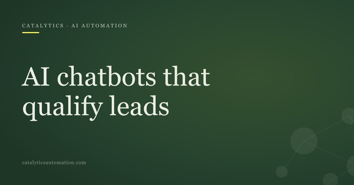 Cover: AI Chatbots for Small Business: A Real Example, Catalytics Automation